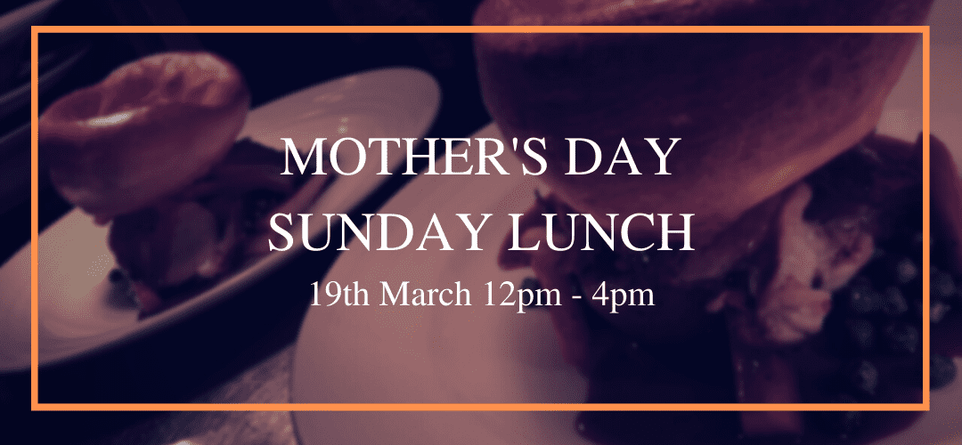 Mother's Day Sunday Lunch